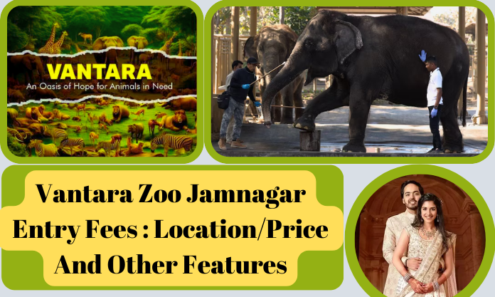 Vantara Zoo Jamnagar Entry Fees