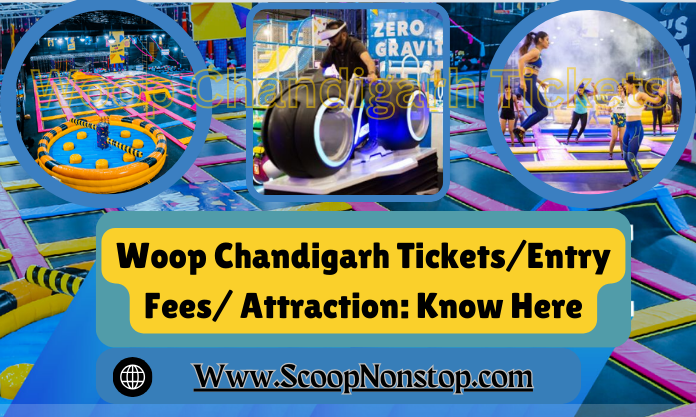 Woop Chandigarh Tickets