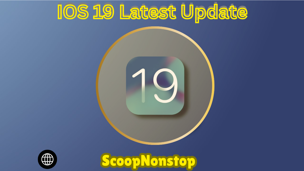 Apple IOS 19 Latest Update