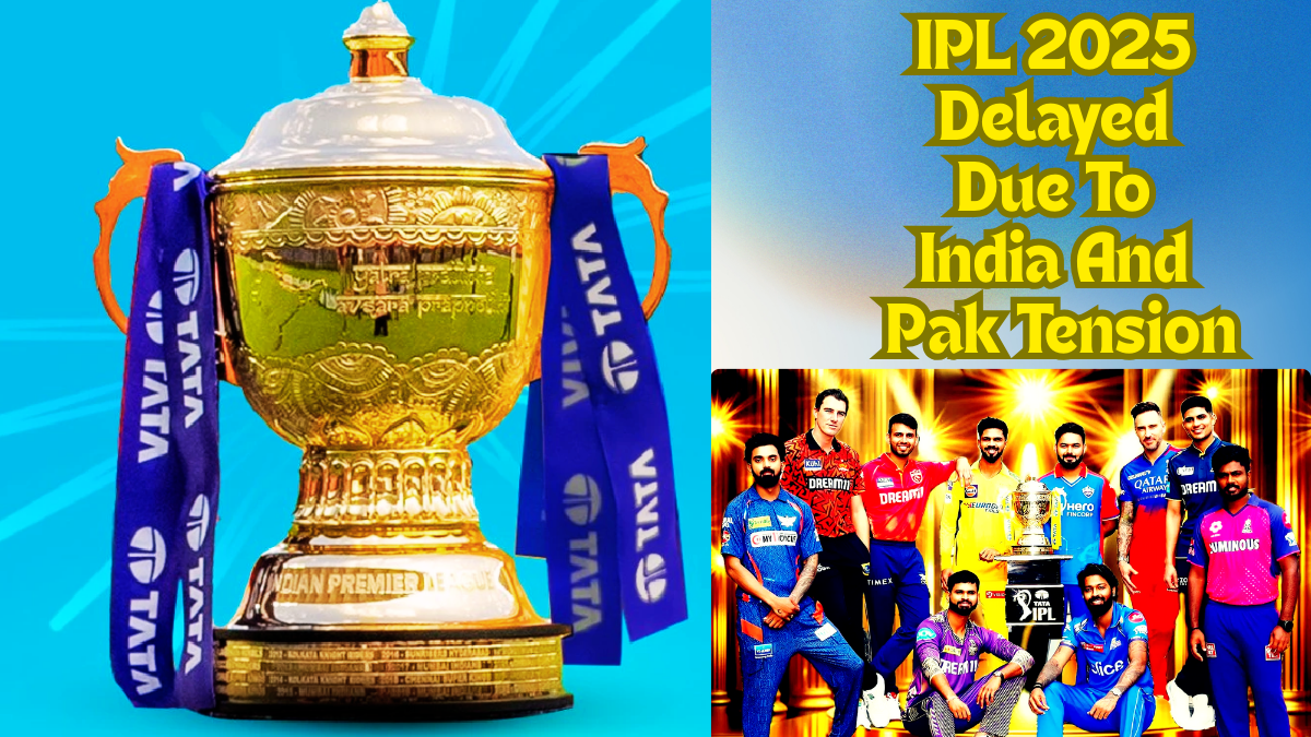 IPL 2025 Delayed